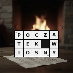 Hasło krzyżówkowe nastaje 21 marca - początek wiosny – rozwiązanie, synonimy, podpowiedzi i definicje krzyżówkowe